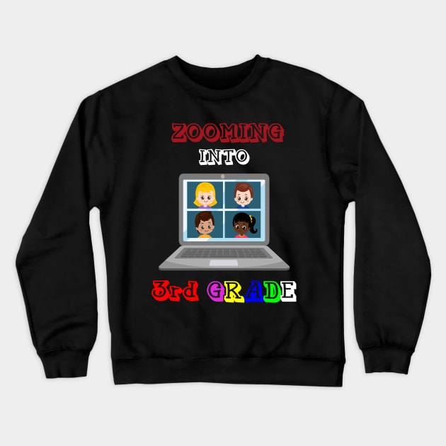 Zooming Into 3rd grade - Back to School Crewneck Sweatshirt by BB Funny Store